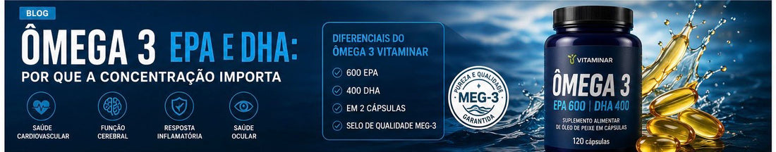 Ômega 3 EPA e DHA: por que a concentração importa